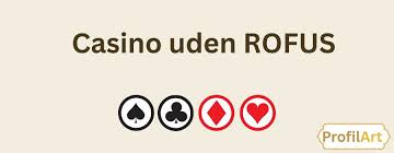 Bedste Casino Sider Uden ROFUS - Spil Sikkert og Ansvarligt Bedste Casino Sider Uden ROFUS - Spil Sikkert og Ansvarligt