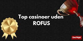 Bedste Casino Uden Om Rufus - Find Din Favorit Bedste Casino Uden Om Rufus - Find Din Favorit