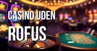 Bedste Casino Uden Rofus - Spill Sikkert og Ansvarligt Bedste Casino Uden Rofus - Spill Sikkert og Ansvarligt