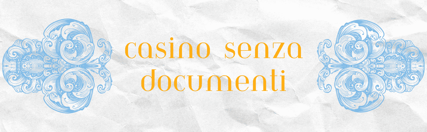 I Migliori Casino Senza Richiesta di Documenti Giocare Sicuri e Veloci I Migliori Casino Senza Richiesta di Documenti Giocare Sicuri e Veloci