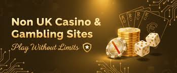 Exploring the World of Non-UK Casinos A Comprehensive Guide Exploring the World of Non-UK Casinos A Comprehensive Guide