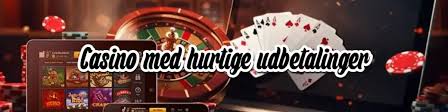 Casinoer med Hurtig Udbetaling En Guide til Hurtige Gevinster 1074030879 Casinoer med Hurtig Udbetaling En Guide til Hurtige Gevinster 1074030879