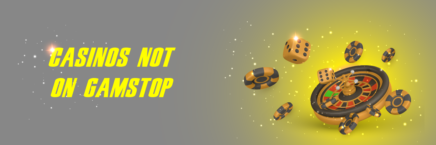 Understanding Sites That Aren't on GamStop Exploring Alternatives Understanding Sites That Aren't on GamStop Exploring Alternatives